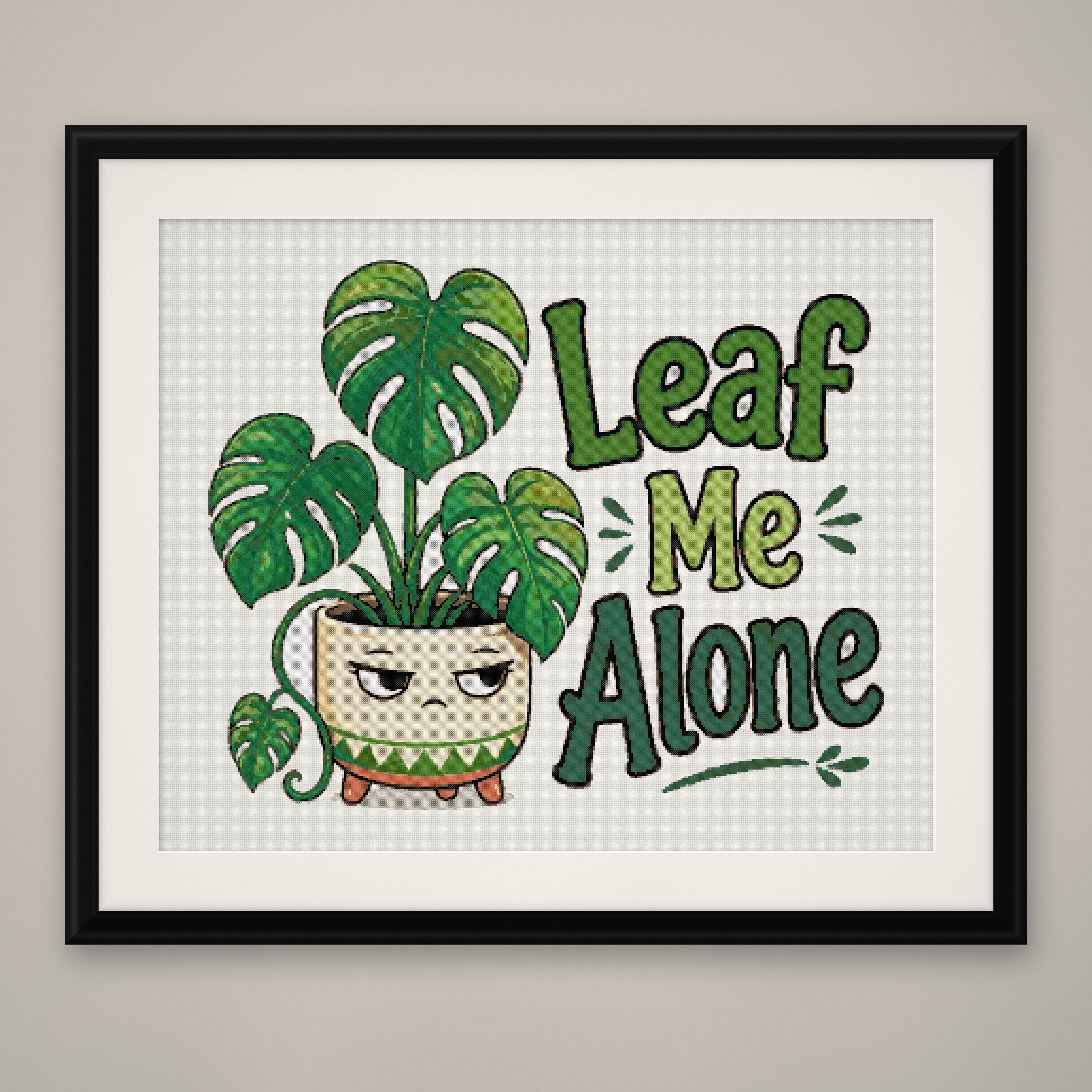 Leaf Me Alone Cross Stitch Pattern, Grumpy Plant Pun Wall Art PDF